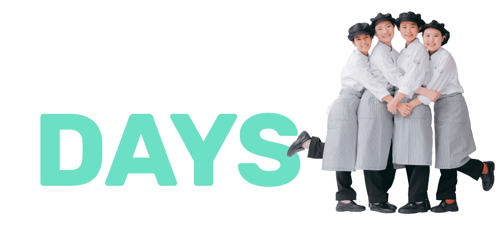 DAYS